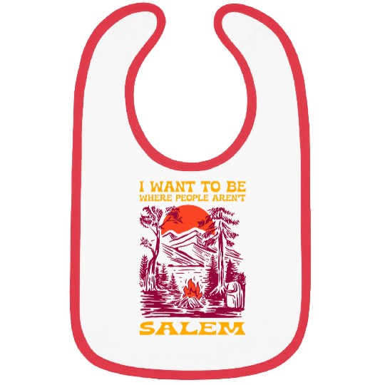 Be Where the People Arent Salem Camping Hiking Camper Hiker Bibs