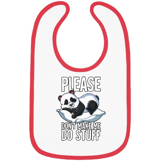 Panda Pet Please Dont Make Me Do Stuff Panda 1 Bibs