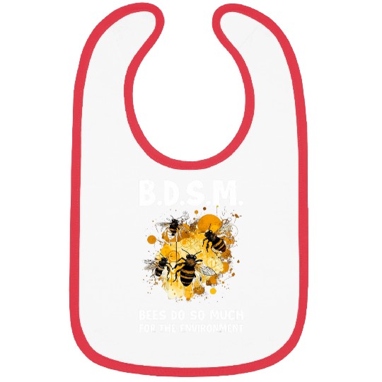 Bees Do So Much For The Environment 5 Bibs