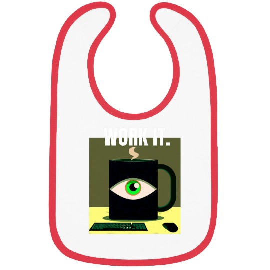 Coffee Fun Work it Coffee Drinker Office Worker Bibs