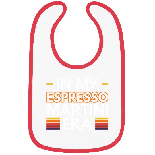 Wines Fun In My Espresso Martini Era 5 Bibs