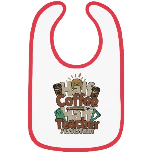 Coffee Fun Elementary Teacher Assistant Coffee Lover Bibs