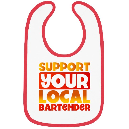Bartender Job Support Your Local Bartender Barkeeper Bibs
