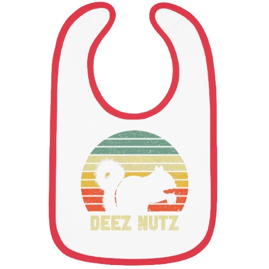 Squirrel Pet Deez Nuts Nutcracker Squirrel Deez Nutz Deezs Nut Funny Bibs