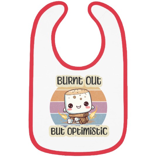 Burnt Out But Optimistic Cute Marshmallow Camping Smores Bibs