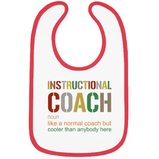 Instructional Coachs funny teacher appreciation Bibs