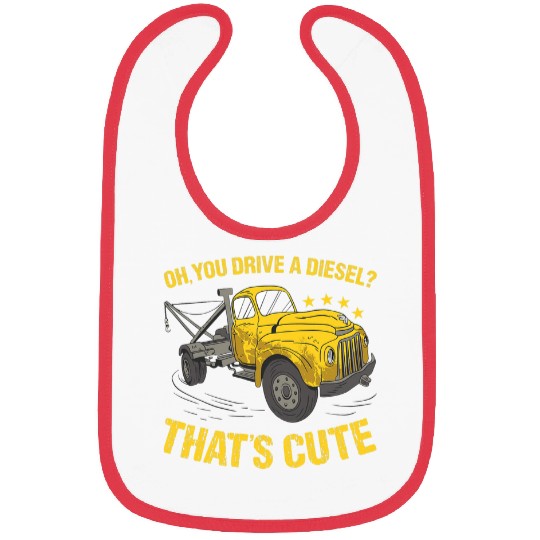 Oh You Drive A Diesel Thats Cute Tow Truck Operator Bibs