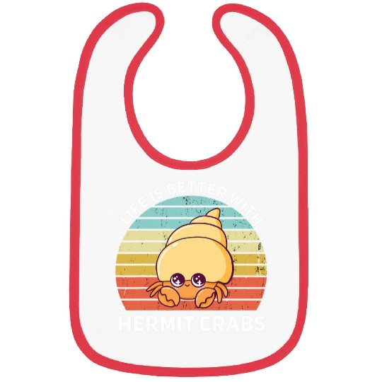 Funny Crab Kawaii Chibi Life Is Better With Hermit Crabs Bibs