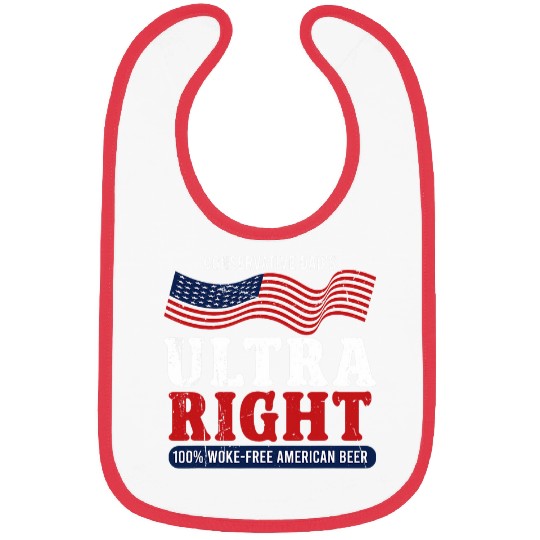Beer Fun Conservative Dad s Ultra Right 100 Work frees American Beer 7 Bibs