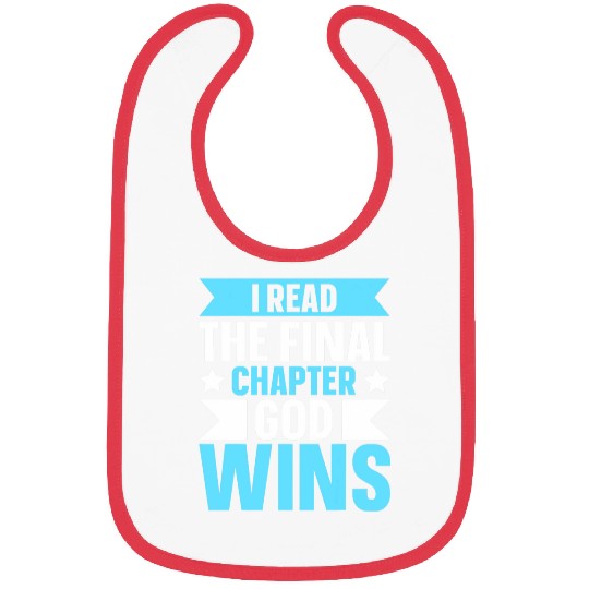I Read The Final Chapter God Wins Bibs