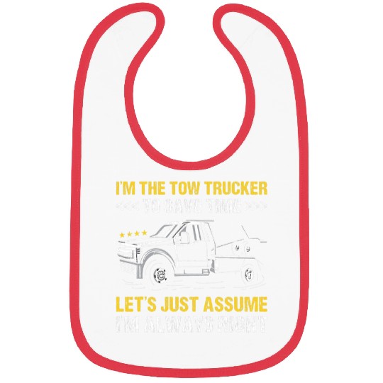 Im The Tow Trucker Im Always Right Tow Truck Operator Bibs