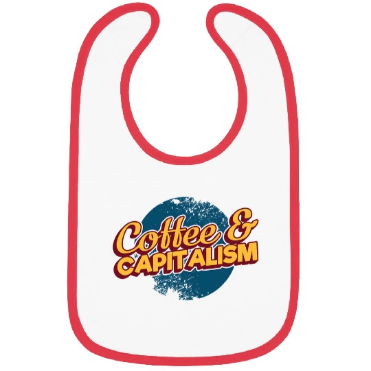 Coffee Fun frees Person Capitalist antis Socialism Capitalism Coffee Bibs