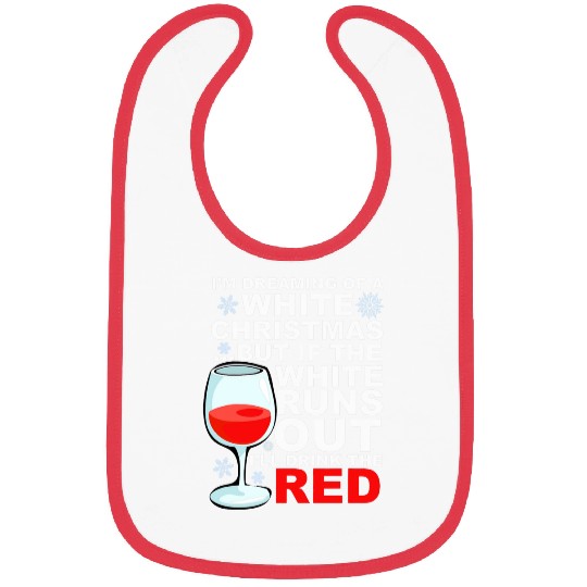 Wines Fun Funny Red Wines White Christmas Wines Lover for Women Bibs