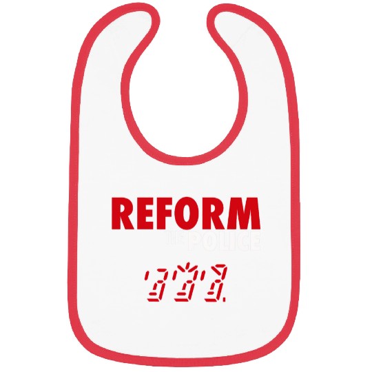 Police Job REFORM The Police Bibs