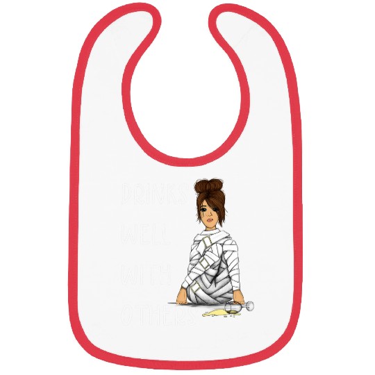 Wines Fun Drinks Well With Others Funny Women Wines Lover Bibs