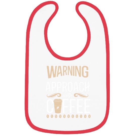 Coffee Fun Warning Approach With Coffee School Staff 2 Bibs