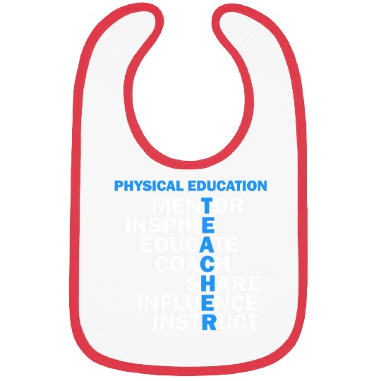 PE Physical Education Teacher Teach School idea for gifts Bibs