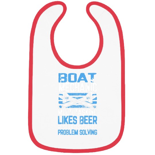 Beer Fun Boat Mechanic Multi Tasking Problem Solving Beer Coffee Bibs