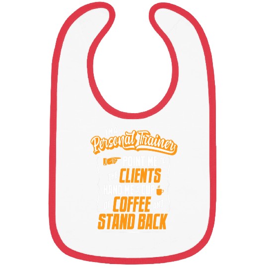 Coffee Fun Personal Trainer Coffee Lover Hilarious Gift Idea Bibs