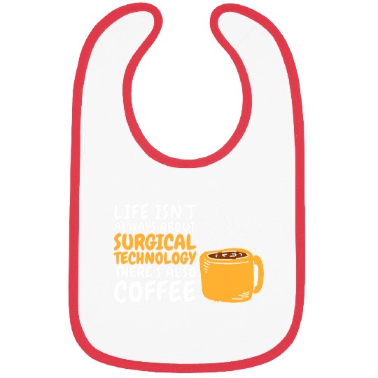 Coffee Fun Surgical Technology Coffee Surgical Technologist 2 Bibs