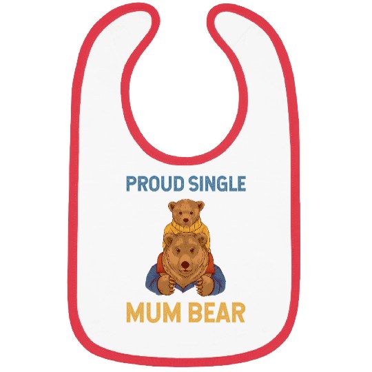 Bear Pet Proud Single Mum Bear Single Mom Single Mama Mama Bear 2 Bibs