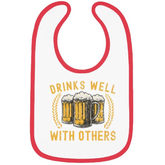Beer Fun Drinks Well With Others Funny Beer 7 Bibs