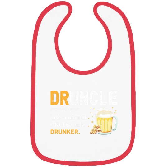Beer Fun Druncle Funny Saying Drunk Beer Drinking Uncle Bibs