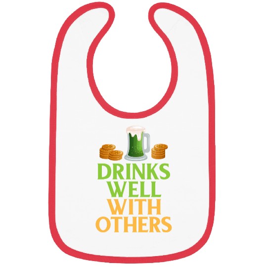 Beer Fun Drinks Well With Others St Patrick s Day Beer Drinker Bibs
