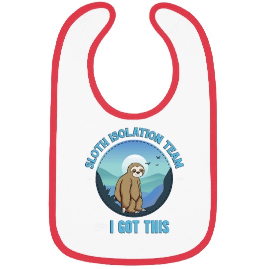 Sloth Pet Isolation Team Relax I Got This Bibs