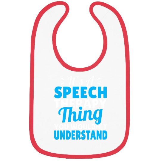 Speech And Language Therapist SLP Speech Pathology Bibs