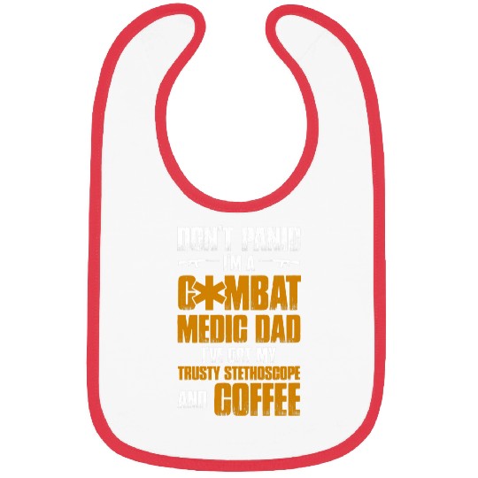 Coffee Fun Combat Medic Dad I ve got my trusty stethoscope and coffee Bibs