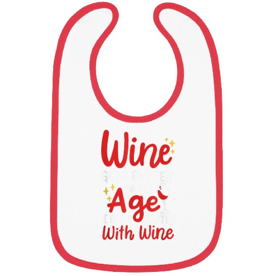 Wines Fun Gets Better With Age Bibs