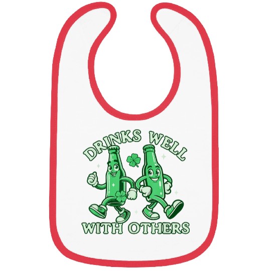 Beer Fun Drinks Well with Others Funny St Patricks Day Drinking Beer Bibs