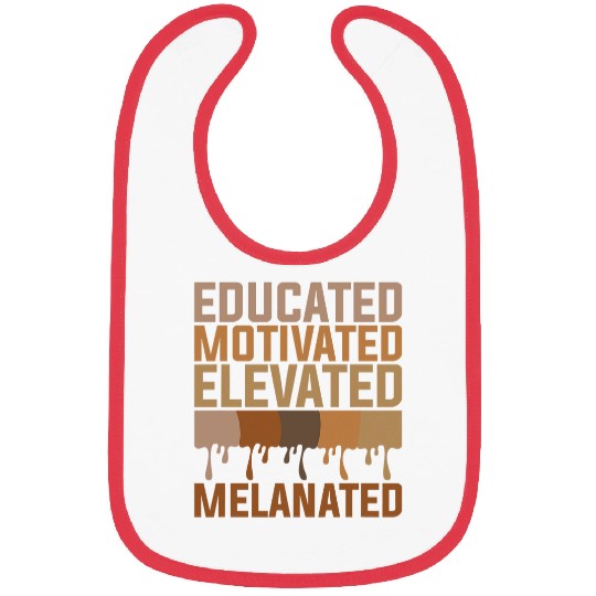 Educated Motivated Elevated Melanated Black History Month Bibs