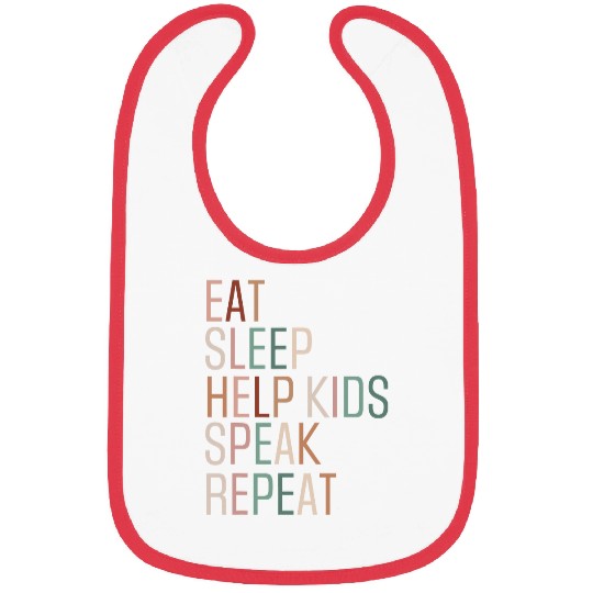 Speech Pathology Eat Sleep Help Kids Speak Speech Therapy 1 Bibs