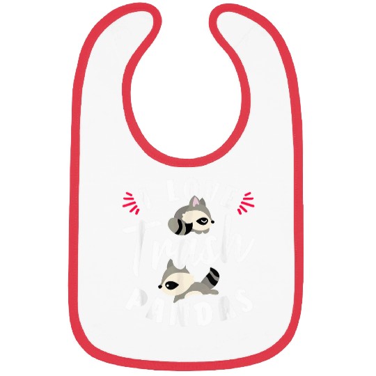 Raccoon Pet I Love Trash Pandas For Raccoon Fan Bibs