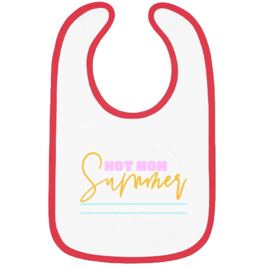Wines Fun Mom Summer Snacks Wines Sunshine Vacation Funny Bibs