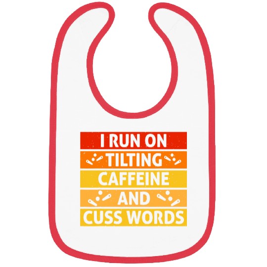 Coffee Fun Pinball Machine Flipper Run on Tilting caffeines Cuss Words Bibs