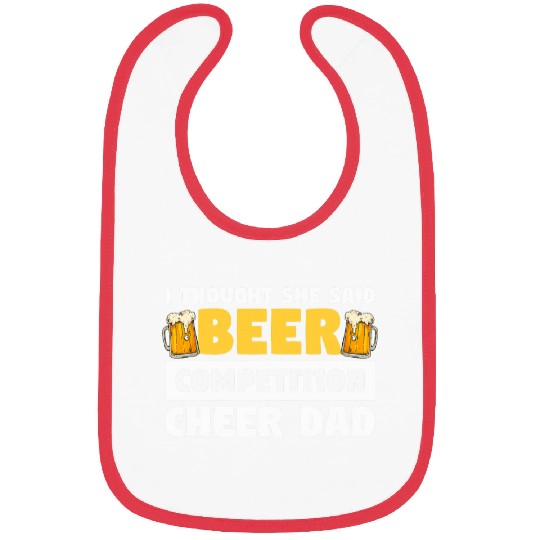 Beer Fun I Thought She Said Beer Competition Cheer Dad 1 Bibs