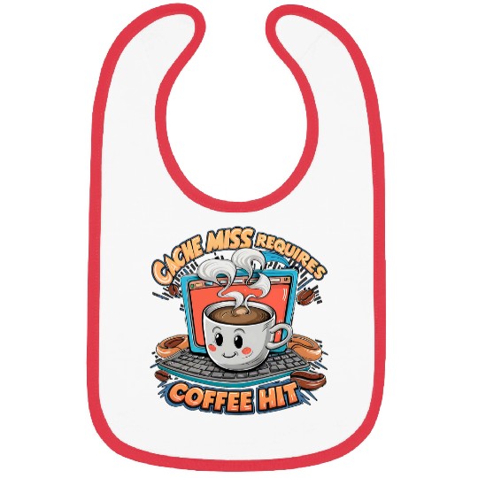 Coffee Fun Cache Miss Requires Coffee Hit Programmer Software Coding Bibs
