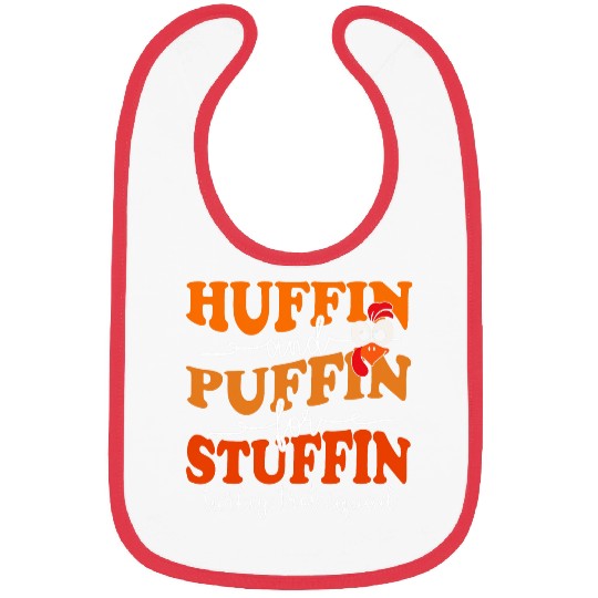 Huffin And Puffin For Stuffin Turkey Trot Squad Thanksgiving 1 Bibs