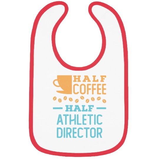 Coffee Fun Half Coffee Half Athletic Director Bibs