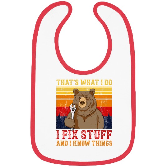 Bear Pet Handyman I Fix Stuff And I Know Things Bibs