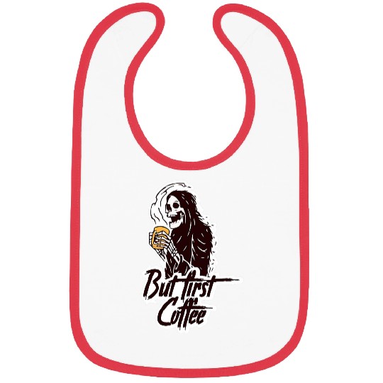 Coffee Fun But first Coffee Scary Skeletons Drinking Coffee Casual Bibs