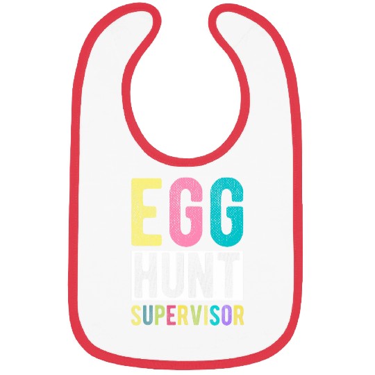 Egg Hunt Supervisor Easter Egg Hunt Supervisor Easter Love Bibs