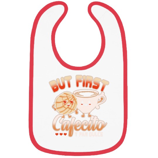 Coffee Fun But First Coffee Cafecito Y Pan Dulces Spanish Conchas Bibs