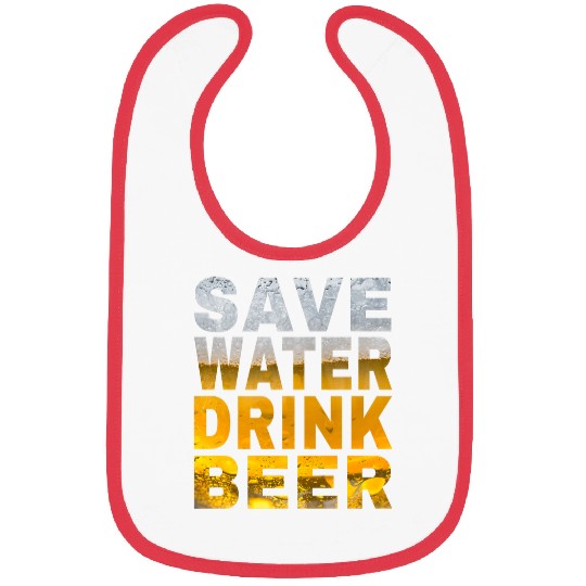 Beer Fun Save Water Drink Beer Saying Spring Break and Bachelor Party Bibs