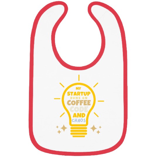 Coffee Fun Tech Entrepreneur Startup Runs On Coffee Code Chaos Bibs