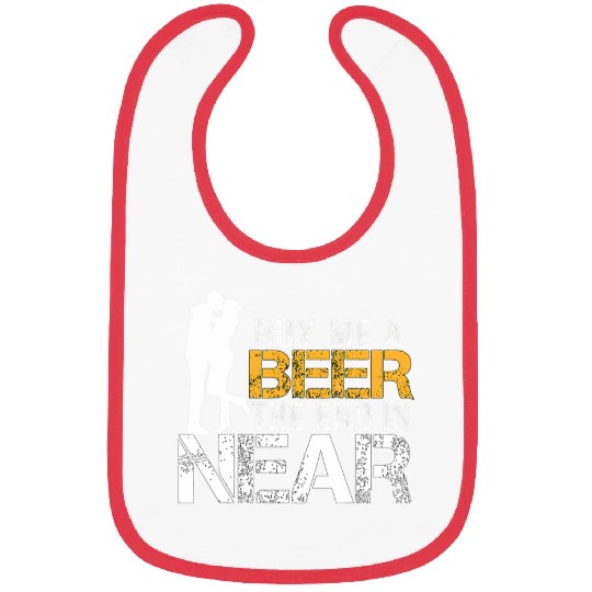 Beer Fun Buy Me A Beer The End Is Near Funny Just Married Matching 6 Bibs