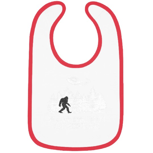 Not All Who Wander Are Lost Some Looking For Discs Bigfoot Bibs
